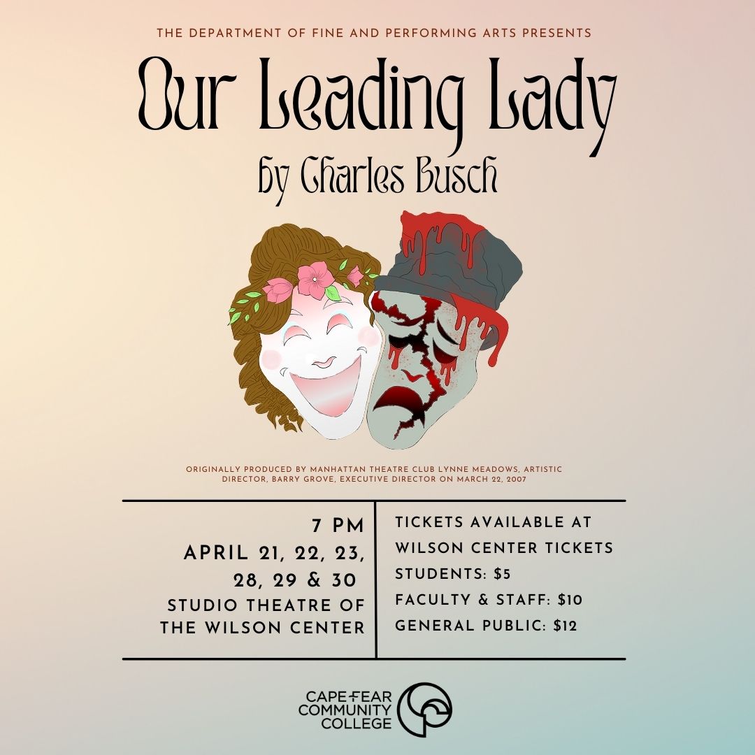 CFCC Department of Fine and Performing Arts Presents “Our Leading