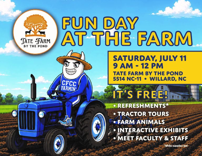Promotional flyer for “Fun Day at the Farm” at Tate Farm by the Pond. The flyer features a cartoon character wearing a blue “CFCC Farmin’” outfit driving a blue tractor through a farm field, with a barn in the background under a blue sky. Event details read: “Saturday, July 11, 9 AM–12 PM, Tate Farm by the Pond, 5514 NC-11, Willard, NC.” The event is free and includes refreshments, tractor tours, farm animals, interactive exhibits, and opportunities to meet faculty and staff. Small text notes, “While supplies last.”